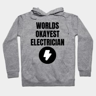 World okayest electrician Hoodie